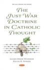 The Just War Doctrine in Catholic Thought - Book