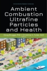 Ambient Combustion Ultrafine Particles and Health - eBook
