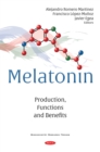 Melatonin: Production, Functions and Benefits - eBook