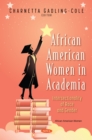 African American Women in Academia: Intersectionality of Race and Gender - eBook