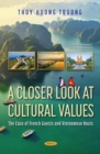 A Closer Look at Cultural Values : The Case of French Guests and Vietnamese Hosts - Book