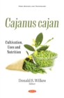 Cajanus cajan: Cultivation, Uses and Nutrition - eBook