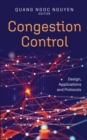 Congestion Control: Design, Applications and Protocols - eBook