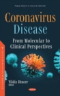 Coronavirus Disease : From Molecular to Clinical Perspectives - Book