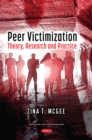 Peer Victimization: Theory, Research and Practice - eBook