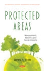Protected Areas: Management, Benefits and Social Impacts - eBook
