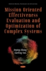 Mission Oriented Effectiveness Evaluation and Optimization of Complex Systems - Book
