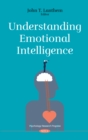 Understanding Emotional Intelligence - eBook