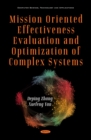 Mission Oriented Effectiveness Evaluation and Optimization of Complex Systems - eBook