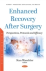 Enhanced Recovery After Surgery : Perspectives, Protocols and Efficacy - Book