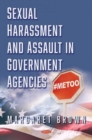 Sexual Harassment and Assault in Government Agencies - Book