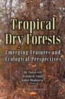 Tropical Dry Deciduous Forests: Emerging Features and Ecological Perspectives - eBook