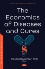 The Economics of Diseases and Cures - eBook