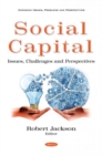 Social Capital : Issues, Challenges and Perspectives - Book
