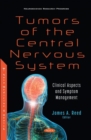 Tumors of the Central Nervous System : Clinical Aspects and Symptom Management - Book