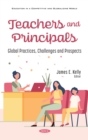 Teachers and Principals: Global Practices, Challenges and Prospects - eBook