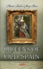 Queens of Old Spain - eBook