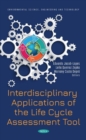 Interdisciplinary Applications of the Life Cycle Assessment Tool - Book