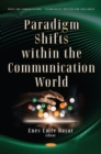 Paradigm Shifts within the Communication World - eBook