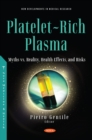 Platelet-Rich Plasma: Myths vs. Reality, Health Effects, and Risks - eBook