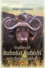 Studies of Bubalus bubalis and their Behaviors - Book