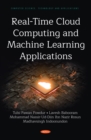 Real-Time Cloud Computing and Machine Learning Applications - eBook