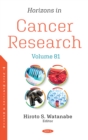 Horizons in Cancer Research. Volume 81 - eBook