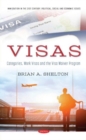 Visas : Categories, Work Visas and the Visa Waiver Program - Book