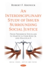 An Interdisciplinary Study of Issues Surrounding Social Justice: From Frederick Douglass to Martin Luther King Jr. and Malcolm X - eBook