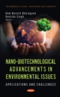 Nano-Biotechnological Advancements in Environmental Issues: Applications and Challenges - eBook