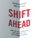 Shift Ahead : How the Best Companies Stay Relevant in a Fast-Changing World - eAudiobook