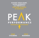 Peak Performance : Elevate Your Game, Avoid Burnout, and Thrive with the New Science of Success - eAudiobook