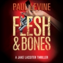 Flesh & Bones - eAudiobook