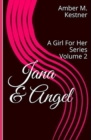 Jana & Angel : A Girl For Her Series - Book