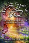 The Year Of Talking To Plants : The plants and fairies talk in their own words - Book
