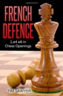 French Defence : 1.e4 e6 in Chess Openings - Book