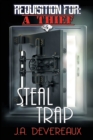 Requisition For : A Thief Book 5 : Steal Trap - Book