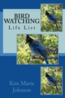 Bird Watching : Life List - Book