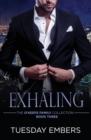 Exhaling : A Mafia Romance - Book
