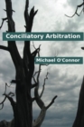 Conciliatory Arbitration - Book
