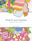 Desserts and Cupcakes Coloring Book for Grown-Ups 1, 2 & 3 - Book