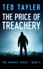 The Price Of Treachery : The Phoenix Series Book Five - Book