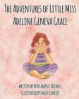 The Adventures of Little Miss Adeline Geneva Grace - Book