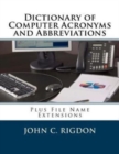 Dictionary of Computer Acronyms and Abbreviations : Plus File Name Extensions - Book