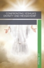 Confronting Yeshua's Divinity and Messiahship - Book