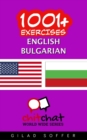 1001+ Exercises English - Bulgarian - Book