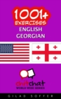 1001+ Exercises English - Georgian - Book