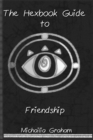 Hexbook Guide to Friendship : Book One - Book
