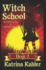 Books for Girls 9-12 : WITCH SCHOOL - Book 2: Miss Moffat's Academy for Refined Young Witches - Book