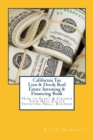 California Tax Lien & Deeds Real Estate Investing & Financing Book : How to Start & Finance Your Real Estate Investing Small Business - Book